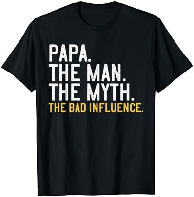 Мъжки Подарък за Деня на бащата, Тениска Papa The Man The Мит The Bad Influence