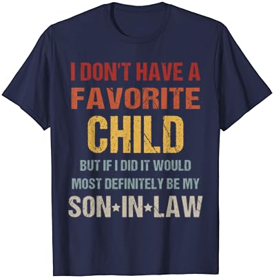 Нямам Любим на Детето, Но Ако имах, Това Ще е Голяма тениска