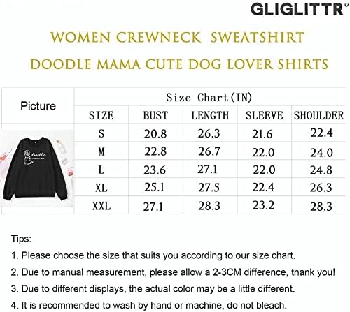 GLIGLITTR Hoody Dog Мама Дамски Сладка Тениска с Изображение на Doodle Мама, Забавна Тениска За Любителите на Кучета с кръгло деколте и Дълъг Ръкав, Всекидневни Пуловер, Върхов